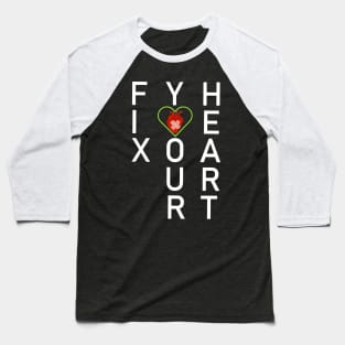 Fix your heart shirt, Fix your heart America T-shirt Baseball T-Shirt